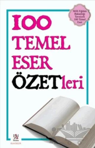 100 Temel Eser Özetleri