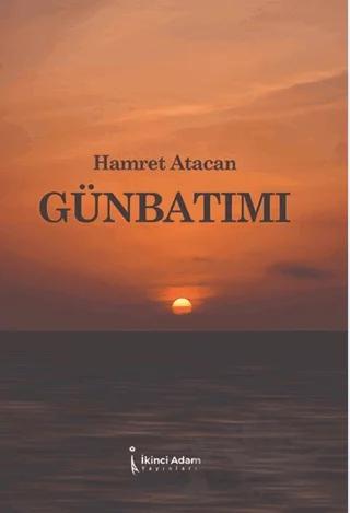 Günbatımı – Hamret Atacan – İkinci Adam Yayınları kitap kapağı