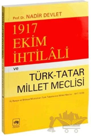 1917 Ekim İhtilali ve Türk-Tatar Millet Meclisi