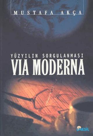 Via Moderna: Yüzyılın Sorgulanması