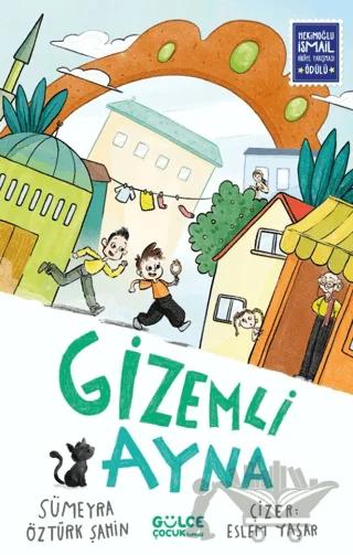 Gizemli Ayna – Sümeyra Öztürk Şahin – Timaş Gülce Çocuk kitap kapağı