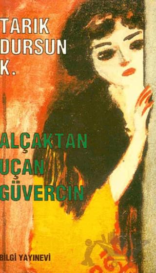 Alçaktan Uçan Güvercin Bütün Eserleri 15