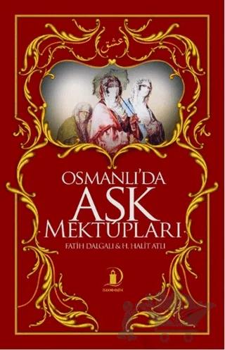 Osmanlı’da Aşk Mektupları