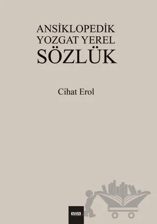 Ansiklopedik Yozgat Yerel Sözlük