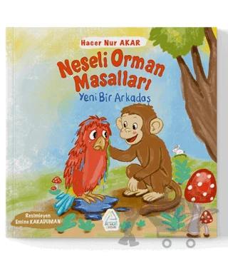 Neşeli Orman Masalları Yeni Bir Arkadaş
