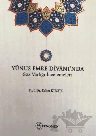 Yunus Emre Divanı'nda Söz Varlığı İncelemeleri