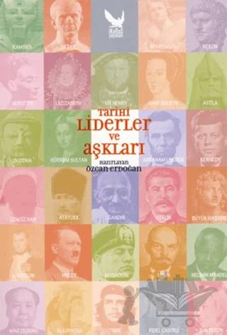 Tarihi Liderler ve Aşkları