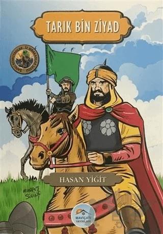 Tarık Bin Ziyad - Şanlı Komutanlar / İz Bırakanlar Serisi