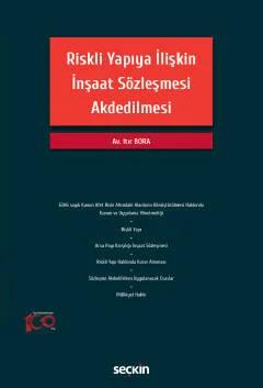 Riskli Yapıya İlişkin İnşaat Sözleşmesi Akdedilmesi