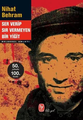 Ser Verip Sır Vermeyen Bir Yiğit
