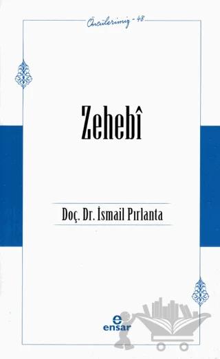 Zehebi (Öncülerimiz - 48)