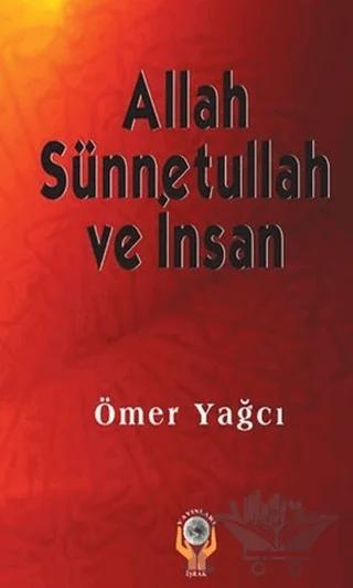 Allah Sünnetullah ve İnsan