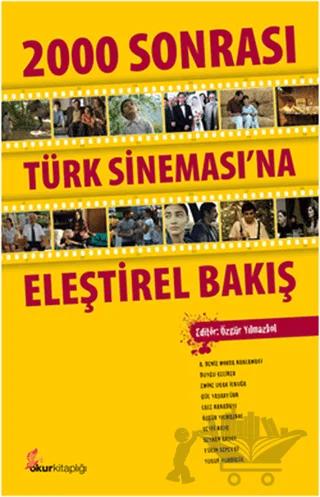 2000 Sonrası Türk Sineması’na Eleştirel Bakış