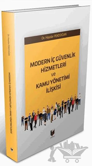 Modern İç Güvenlik Hizmetleri ve Kamu Yönetimi İlişkisi