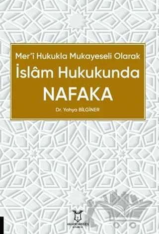 Mer’i Hukukla Mukayeseli Olarak İslâm Hukukunda Nafaka