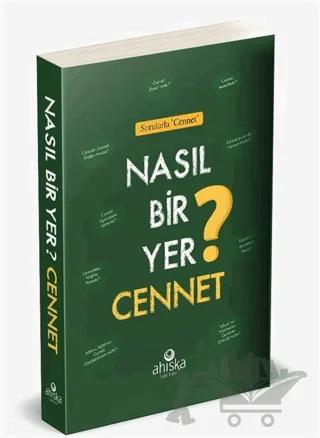 Nasıl Bir Yer Cennet?