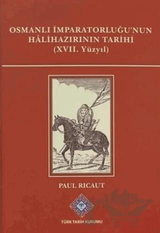 Osmanlı İmparatorluğu'nun Halihazırının Tarihi 17. Yüzyıl