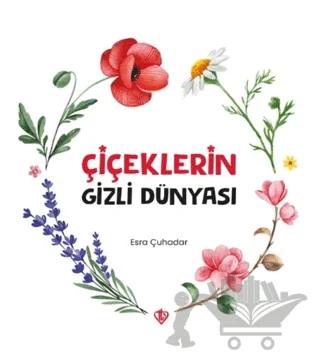 Çiçeklerin Gizli Dünyası