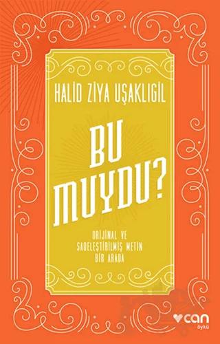 Bu Muydu? (Orijinal ve Sadeleştirilmiş Metin Bir Arada)