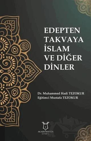 Edepten Takvaya İslam ve Diğer Dinler
