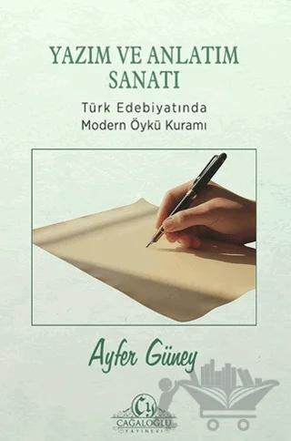 Yazım ve Anlatım Sanatı – Ayfer Güney – Cağaloğlu Yayınevi kitap kapağı