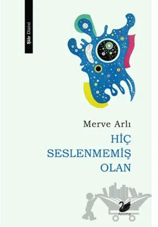 Hiç Seslenmemiş Olan