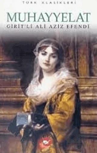 Muhayyelat – Giritli Aziz Efendi – Beyaz Balina Yayınları kitap kapağı