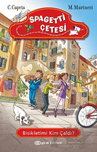 Spagetti Çetesi: Bisikletimi Kim Çaldı?