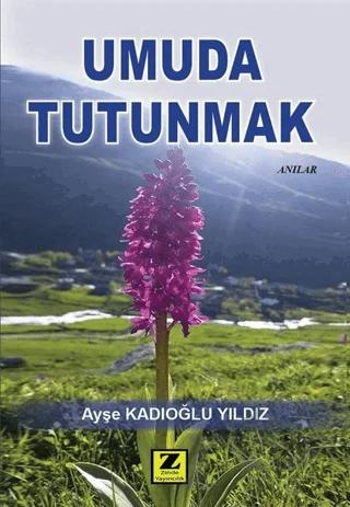 Umuda Tutunmak