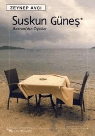 Suskun Güneş – Zeynep Avcı – Sel Yayıncılık kitap kapağı