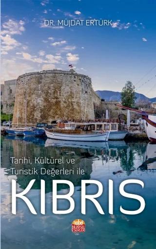 Tarihi, Kültürel ve Turistik Değerleri ile KIBRIS