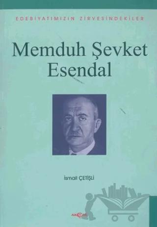Memduh Şevket Esendal Edebiyatımızın Zirvesindekiler