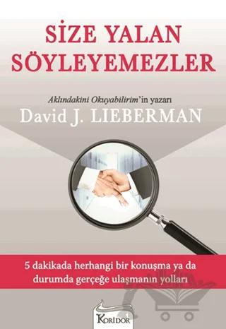 Size Yalan Söyleyemezler