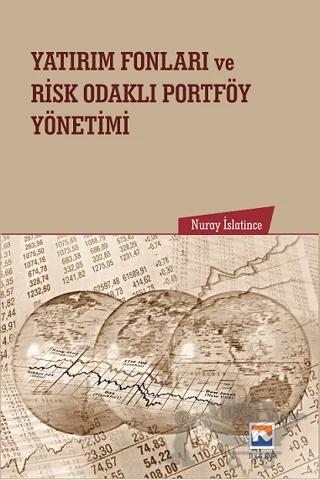 Yatırım Fonları ve Risk Odaklı Portföy Yönetimi
