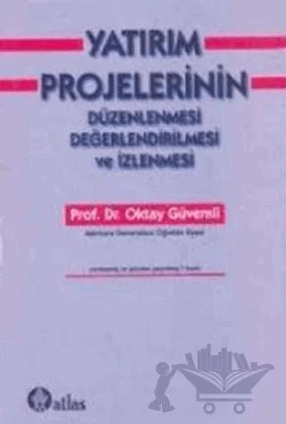 Yatırım Projelerinin Düzenlenmesi Değerlendirilmesi ve İzlenmesi