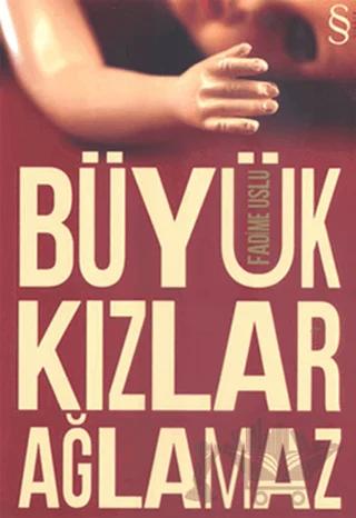 Büyük Kızlar Ağlamaz