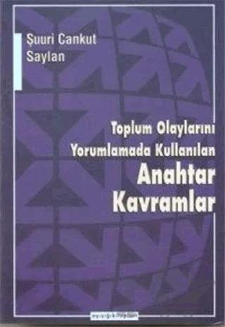 Toplum Olaylarını Yorumlamada Kullanılan Anahtar Kavramlar