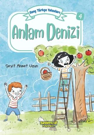Genç Türkçe Yolcuları - Anlam Denizi