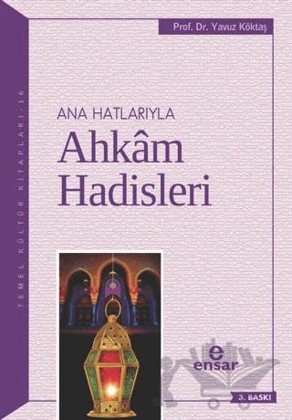 Anahatlarıyla Ahkam Hadisleri