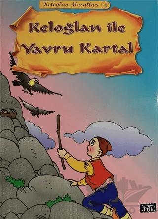 Keloğlan ile Yavru Kartal - Keloğlan Masalları 2