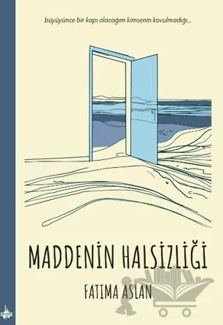 Maddenin Halsizliği