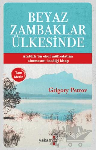 Beyaz Zambaklar Ülkesinde (Tam Metin)