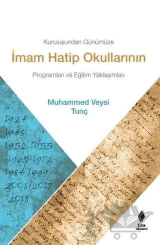 Kuruluşundan Günümüze İmam Hatip Okullarının Programları ve Eğitim Yaklaşımları