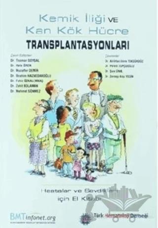 Kemik İliği ve Kan Kök Hücre Transplantasyonları