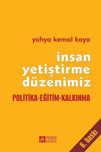 İnsan Yetiştirme Düzenimiz