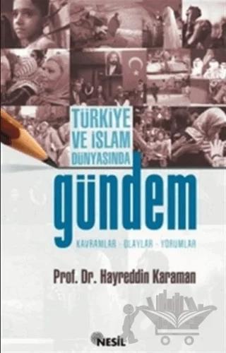 Türkiye ve İslam Dünyasında Gündem
