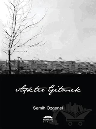 Aşktır Gitmek