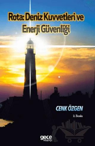 Rota : Deniz Kuvvetleri ve Enerji Güvenliği