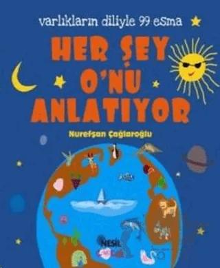 Her Şey O’nu Anlatıyor