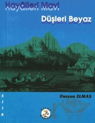 Hayalleri Mavi Düşleri Beyaz